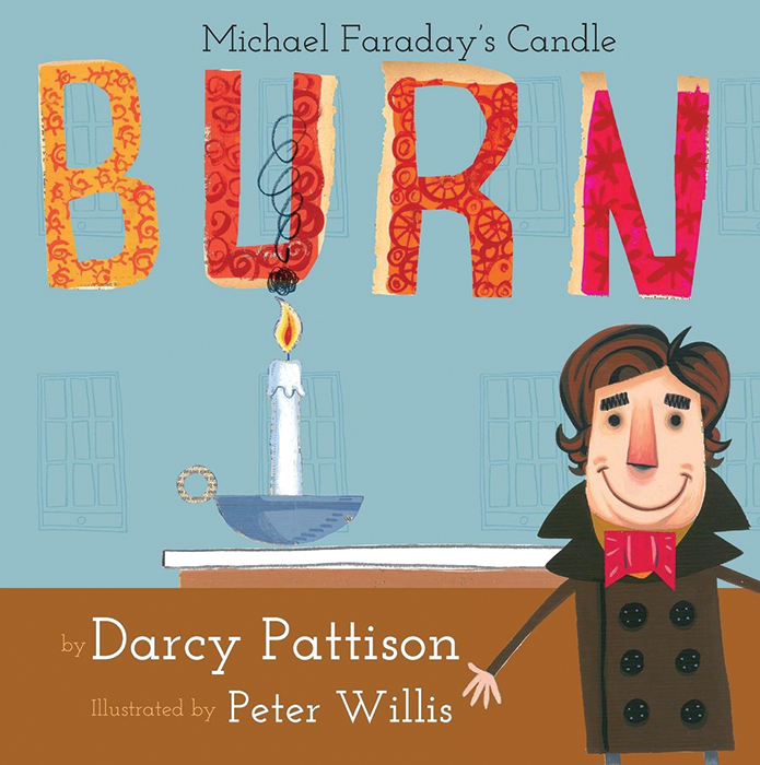 Burn: Michael Faraday’s Candle