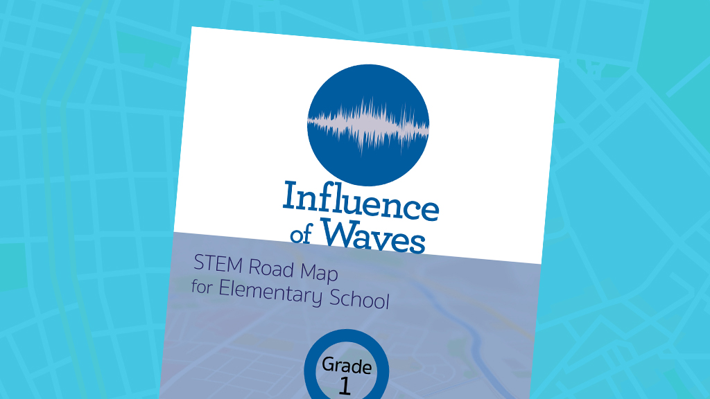 Influence of Waves, Grade 1: STEM Road Map for Elementary School