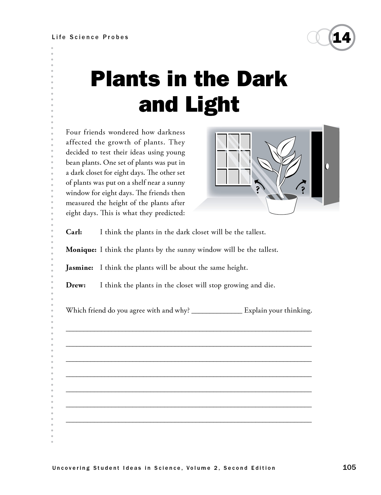 Plants in the Dark and Light
