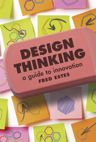 Design Thinking: A Guide to Innovation