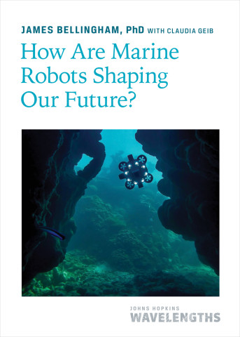 How Are Marine Robots Shaping Our Future? cover