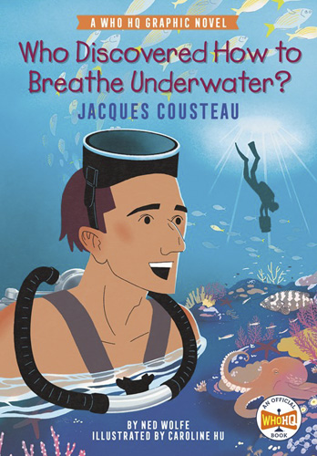 Who Discovered How to Breathe Underwater?: Jacques Cousteau
