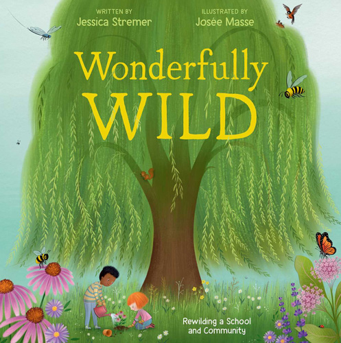 Wonderfully Wild: Rewilding a School and Community