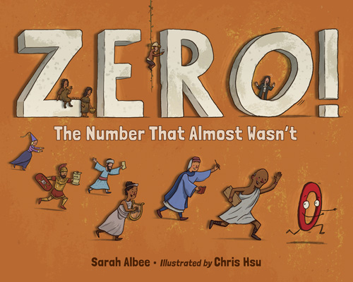 Zero!: The Number That Almost Wasn't