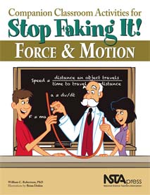 Companion Classroom Activities for Stop Faking It! Force and Motion book cover
