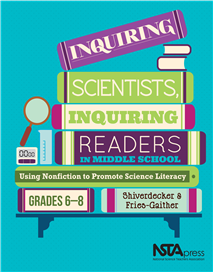 Inquiring Scientists, Inquiring Readers in Middle School
