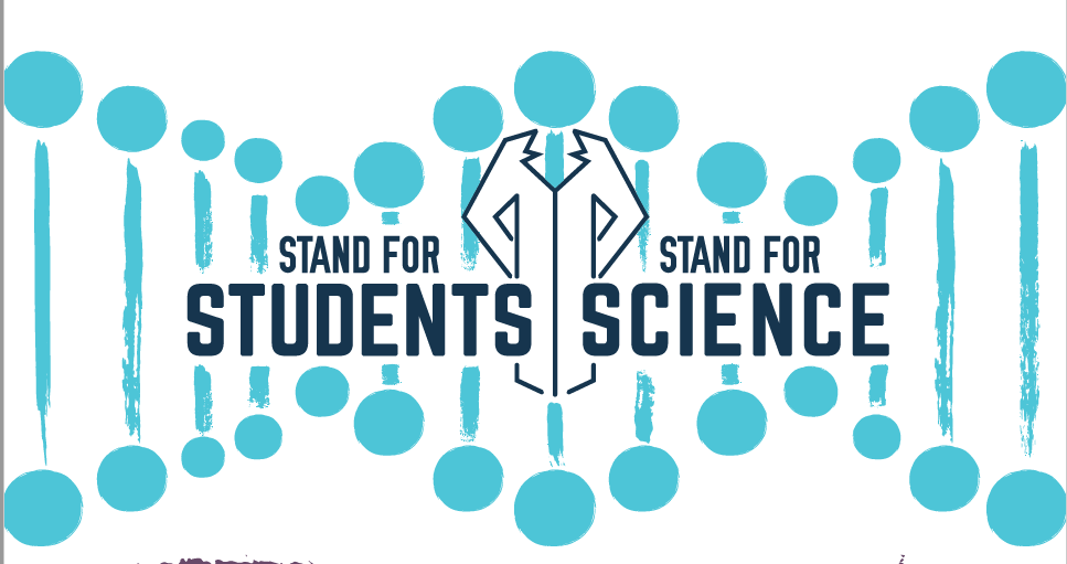 image saying "Stand for Students, Stand for Science"