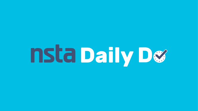 NSTA Daily Do