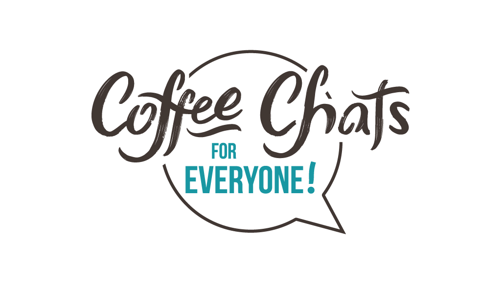 Coffee Chats for Everyone