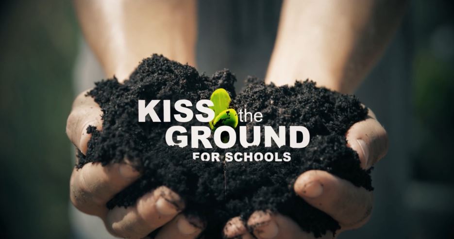 Kiss the Ground for Schools Opening Image