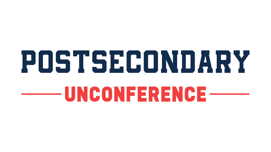 Postsecondary Unconference