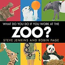 What Do You Do If You Work at the Zoo