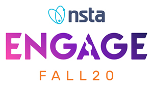 NSTA Engage: Fall20